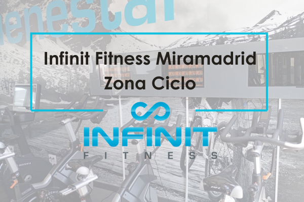 Infinit Fitness Miramadrid zona Ciclo